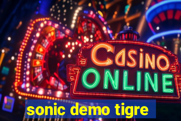 sonic demo tigre